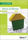 Bricks and Mortar: A practical guide to buying property